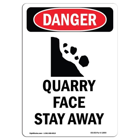 Safety Sign, OSHA Danger, 14" Height, Aluminum, Portrait Quarry Face Stay Away, Portrait
